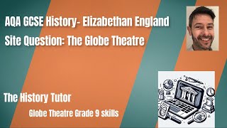 Globe Theatre Site Question 2026 Grade 9 example answer- AQA GCSE History Q2