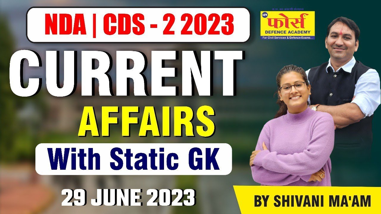 NDA 2 2023 Daily CURRENT AFFAIRS CLASSES | CURRENT AFFAIRS For NDA 2 ...