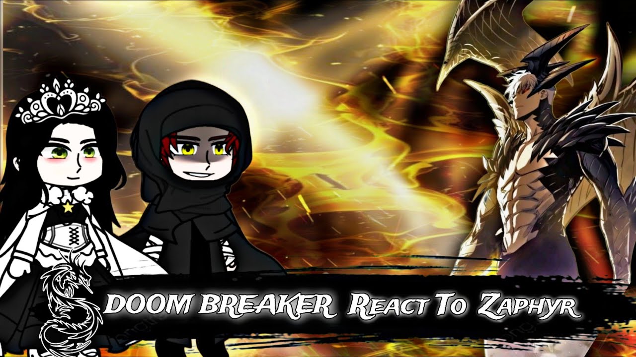 Doom Breaker (Past Teammates) React To Zaphyr || Manhwa React || MANHWA LOVER || 