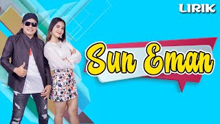 Sun Eman - Lirik || Demy Ft Era Syaqira