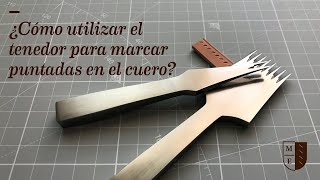 ¿Cómo utilizar el tenedor para marcar puntadas en el cuero? Costura de Guarnicionero 3