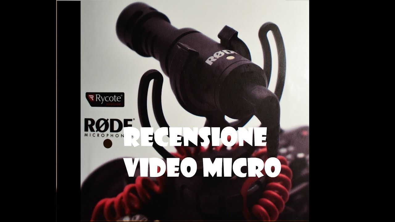 Recensione Rode VideoMicro - Microfono Direzionale Compatto per fotocamere DSLR
