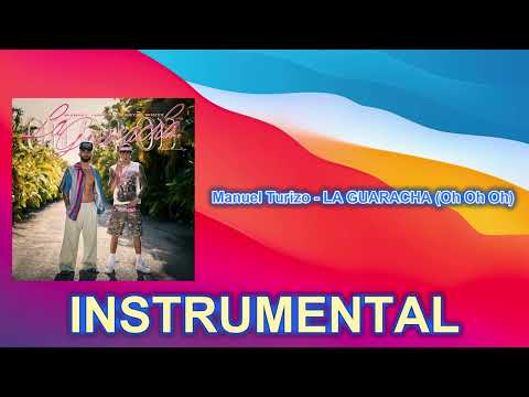 Manuel Turizo - LA GUARACHA (Oh Oh Oh) (INSTRUMENTAL)