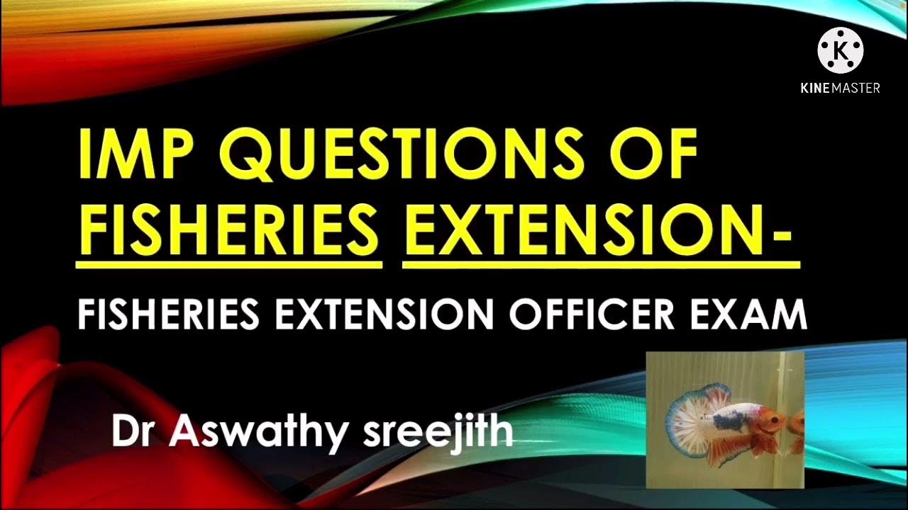 Imp questions of Fisheries extension Fisheries extension officer exam