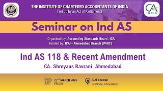 CA Shreyans Ravrani on Ind AS 118 & Recent Amendment