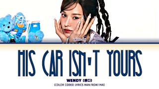 WENDY 웬디 - His Car Isn't Your Lirik dan Terjemahan Indonesia | Color Coded Lyrics [Eng/Ina]
