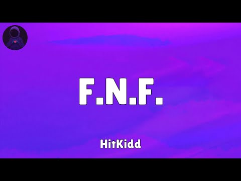 HitKidd - F.N.F. (Let's Go) (Lyrics)