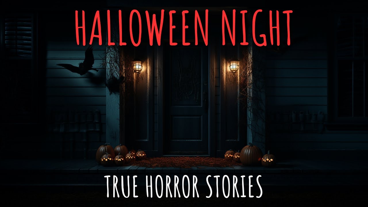 3 Scary True Halloween Night Horror Stories YouTube