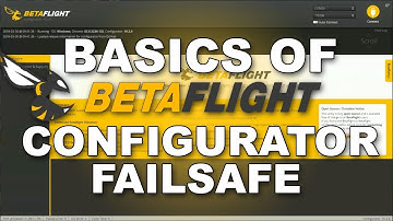 Basics of Betaflight - Failsafe Tab