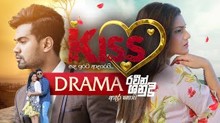 KISS Tele Drama...කිස් ටෙලි නාට්‍යය...