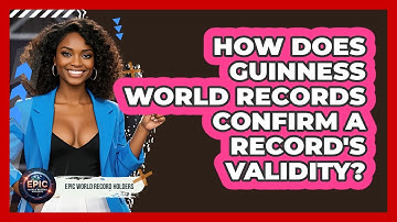 How Does Guinness World Records Confirm A Record