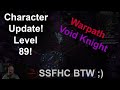 Last Epoch SSFHC - Lvl 89 Warpath Void Knight Character Update