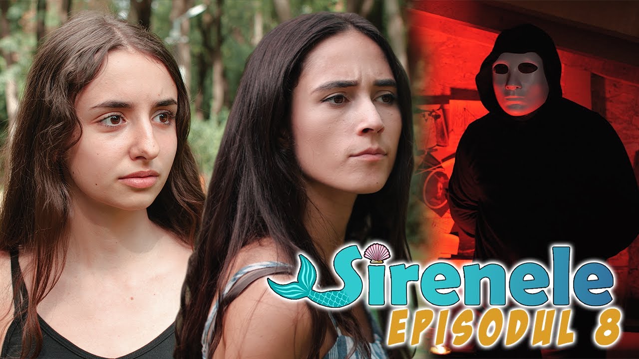 Suntem Urmarite Episodul 8 Sirenele Youtube