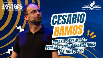 Breaking the Mold – Evolving Agile Organizations for the Future | Cesario Ramos