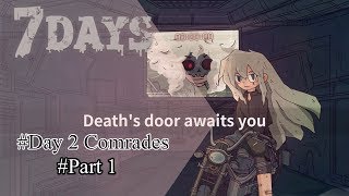 7Days - Decide your story Walkthrough #Day #2 Part_1 Comrades - Step by Step Guide