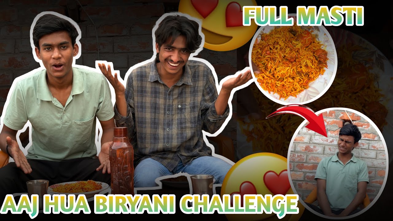 Aaj hua biryani challenge 😍|| full comedy vlog || comedy vlog 