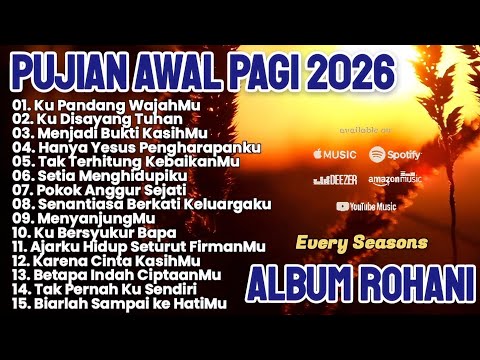 Lagu Rohani Membuat Hati Damai 2024 Pengantar Tidur - Lagu Rohani Kristen Terbaik 2024 Terpopuler