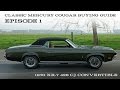 Cougar Buying Guide Ep.1 - 1970 XR-7 Convertible 428 CJ