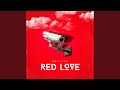 Red Love Red Love
