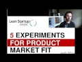 5 Experiments You Need to Find Product-Market Fit