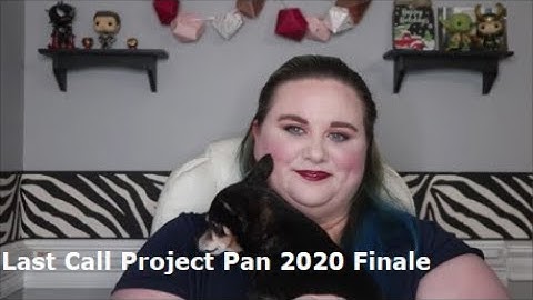 Last Call Project Pan 2020 Finale
