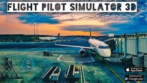 Flight PILOT Simulator  Gameplay Video | #1 | (Android/IOS)