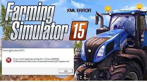 Farming simulator 2015 - xml error