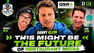 ChatGTM S2 E28: Danny Klein ~ WTWH Media / This Might Be the Future of Restaurant Media
