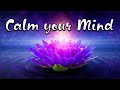 CALM Your MIND INSTANTLY 🦋 SUPER Relaxing Music