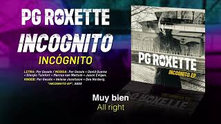 PG ROXETTE — “Incognito” (Subtítulos Español - Inglés)