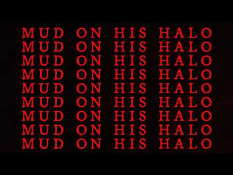 Brantley Gilbert - MUD ON HIS HALO (Official Lyric Video)
