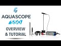 AQUASCOPE 550 Overview & Tutorial