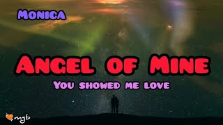Angel Of Mine lyrics official 2022 ~ Monica tribute