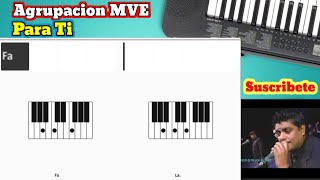 Video thumbnail of "Para Ti - Agrupacion  MVE - Tutorial Piano 🎹"