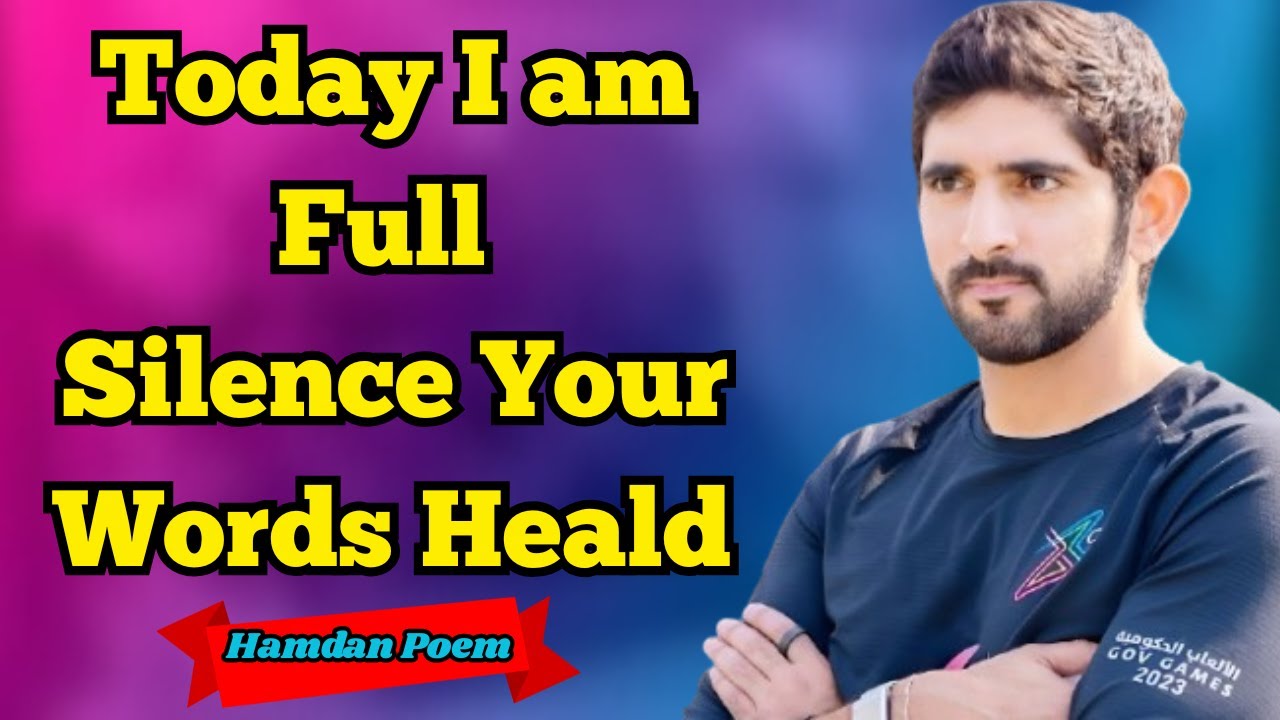 Today I am Full Silence Your Words Heald  | Sheikh Hamdan | Fazza Prince of Dubai | Fazza Poems