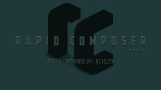 Rapid Composer Works 2019  IT Call & Response FF 3in1