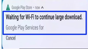 How to Fix Waiting For WIFI To Continue Large Download Google Play Services AR Notification Problem