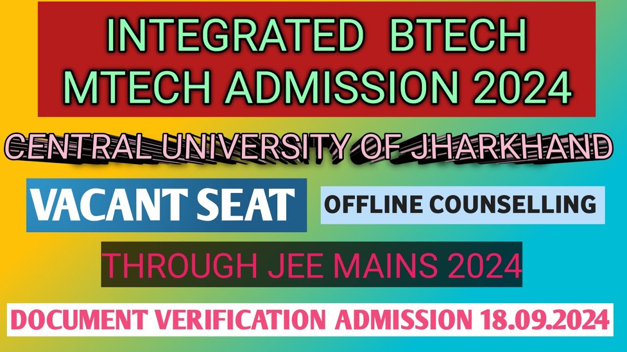 Integrated Btech mtech admission 2024 central university of jharkhand ...