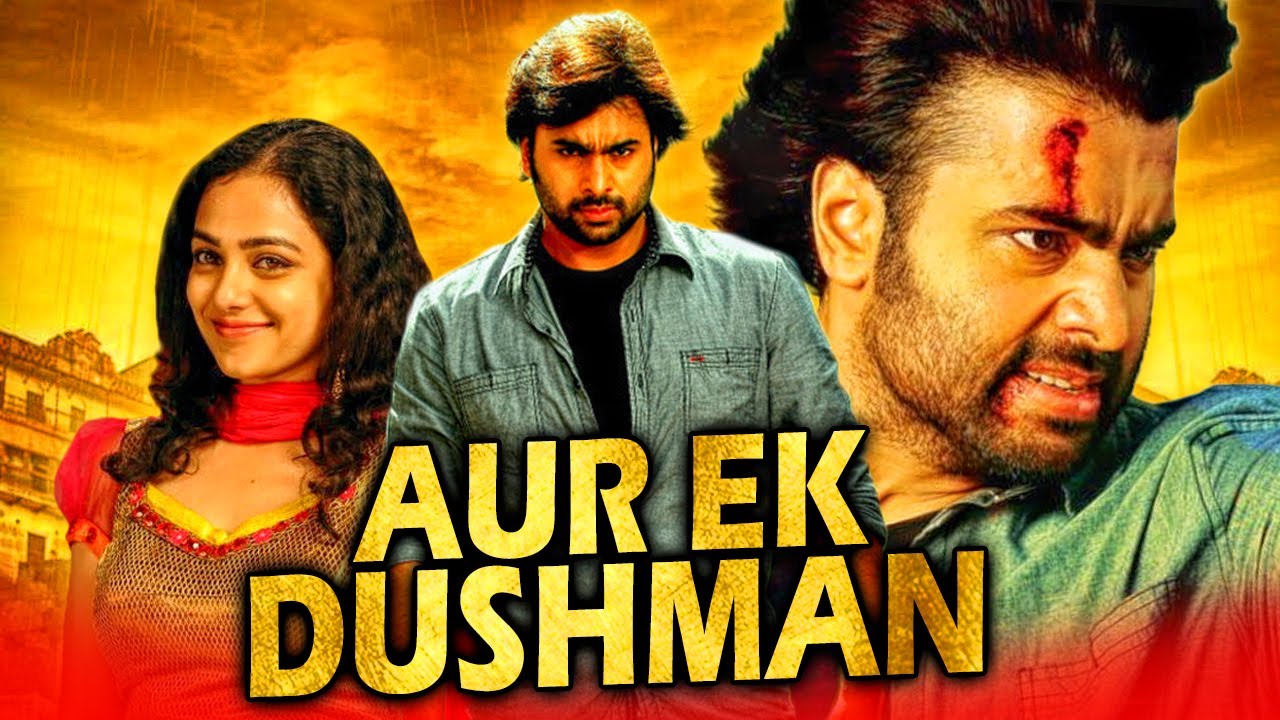 Aur Ek Dushman(Okkadine) – New South Indian Romantic Movie Dubbed in Hindi | Nara Rohit,Nithya Menen