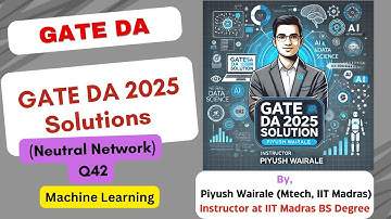 GATE DA 2025 Oplossingen | Machine Learning, Neuraal Netwerk | GATE Data science PYQ Q42 #gateda