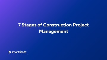 7 Stages of Construction Project Management