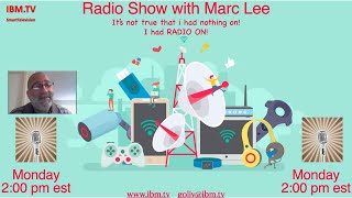 IBM.TV 20 July 2020 "Radio Show with Marc " BUMP Experiment & Doing Good.
