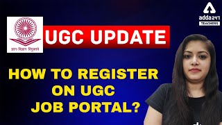 UGC Update | HOW TO REGISTER ON UGC JOB PORTAL?