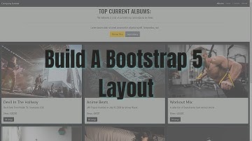 Build a bootstrap 5 layout (2021)