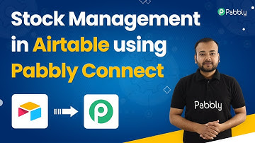 Stock Management in Airtable using Pabbly Connect