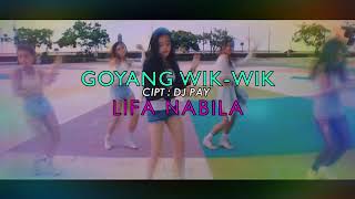 GOYA NG  WIK  WIK