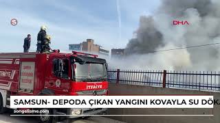 Samsun- Depoda Çıkan Yangını Kovayla Su Döküp Söndürmeye Çalıştı