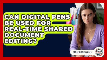 Can Digital Pens Be Used For Real-time Shared Document Editing? - Office Supply Insider