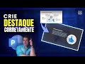 ✨ Crie Destaque do Jeito Certo no PowerPoint: Guia Prático com Antes e Depois! 🔄