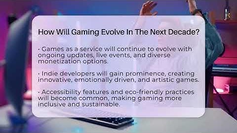 How Will Gaming Evolve In The Next Decade? - Video Gamers Vault